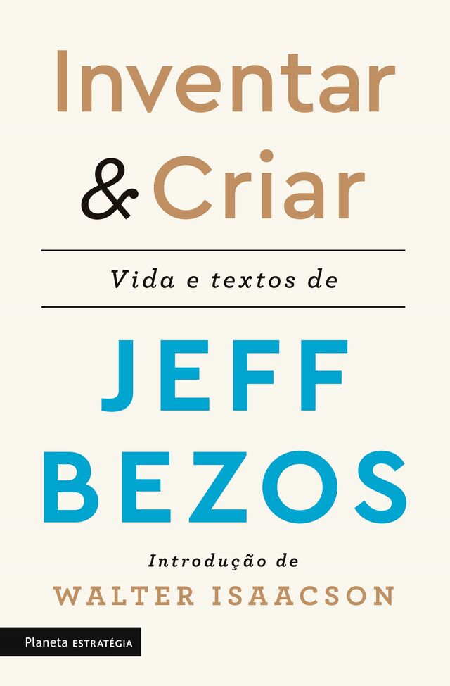 "inventar & Criar" de Jeff Bezos.