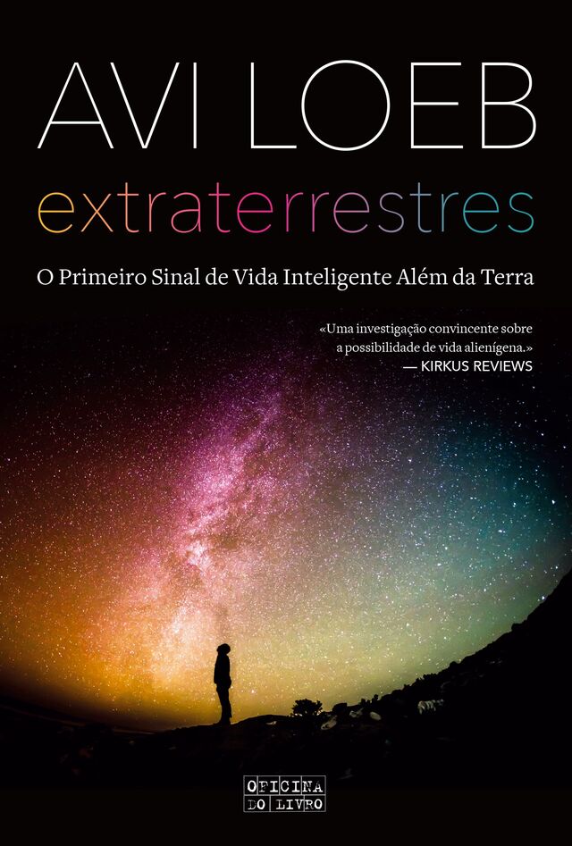 Extraterrestres. O primeiro sinal de vida inteligente além da Terra - editado em Portugal pela Leya.