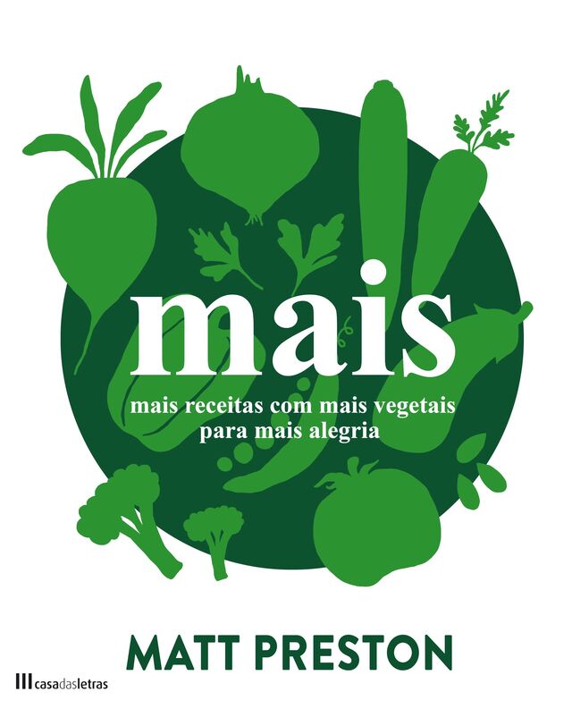 Capa do livro, " Mais - Mais Receitas Com Mais Vegetais Para Mais Alegria"