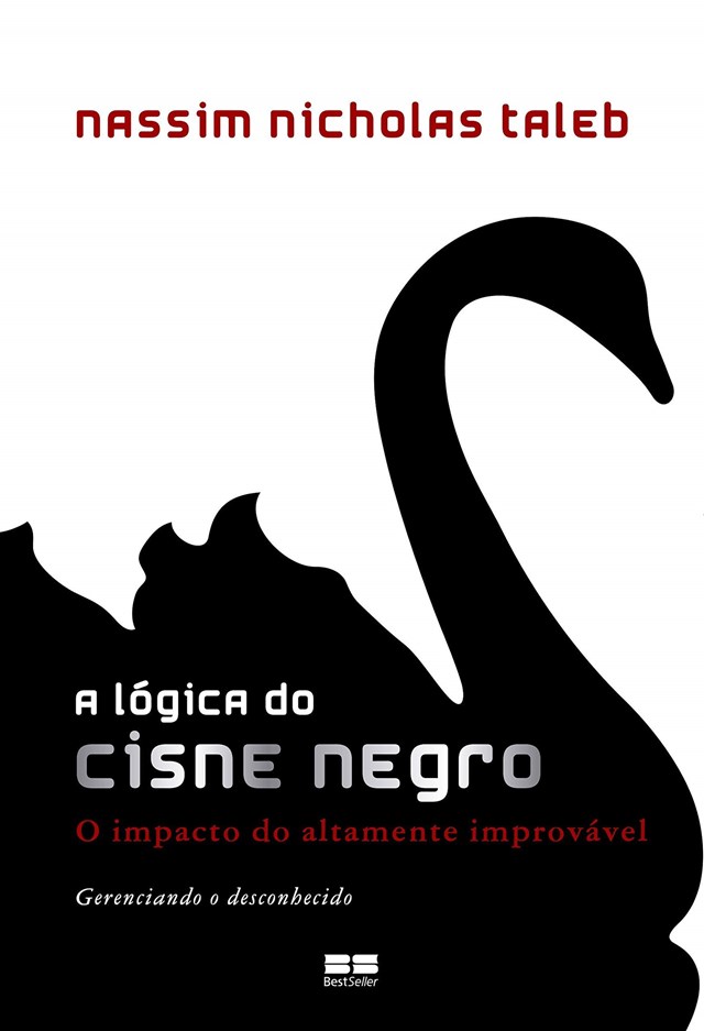 O Cisne Negro, de Nassim Taleb.