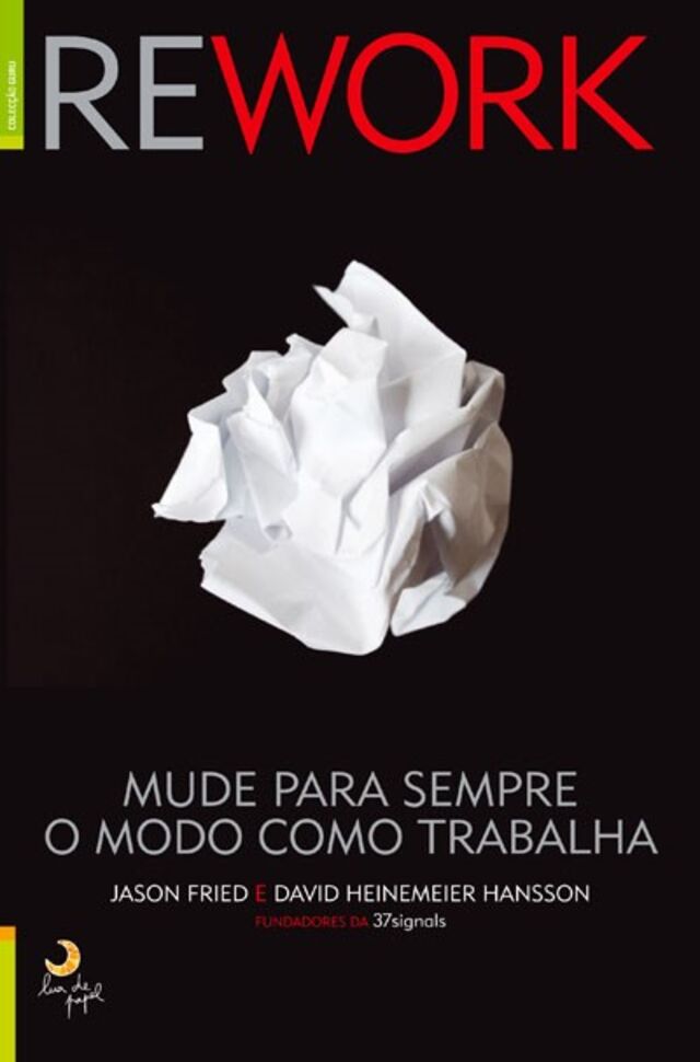 Rework, de Jason Fried e David Heinemeier Hansson