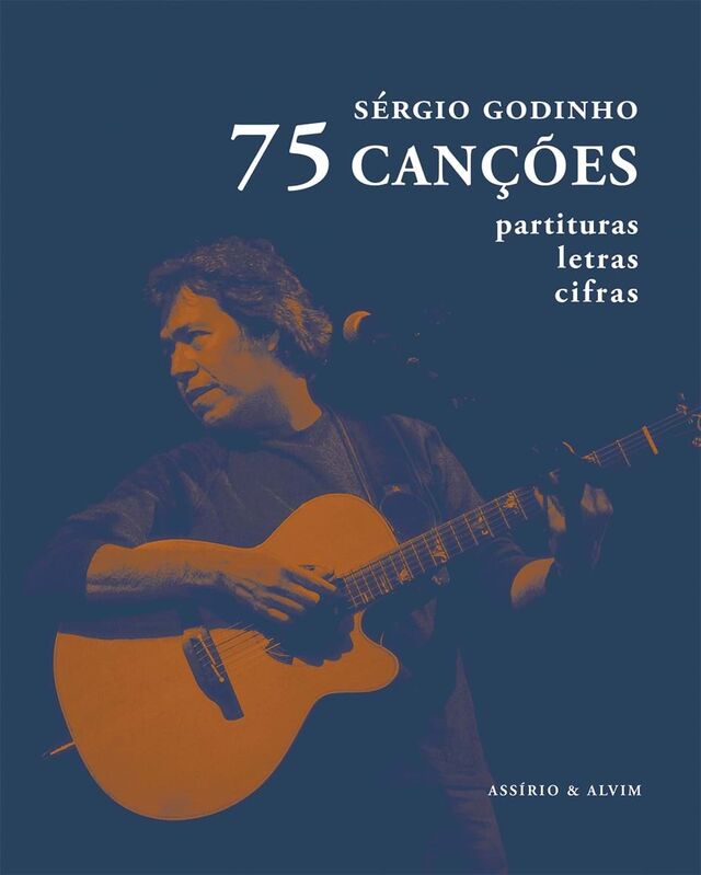 "75 canções - partituras, letras, cifras" de Sérgio Godinho