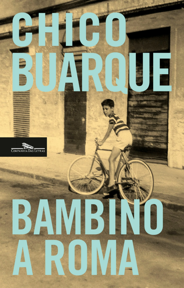 "Bambino a Roma", de Chico Buarque (Companhia das Letras)