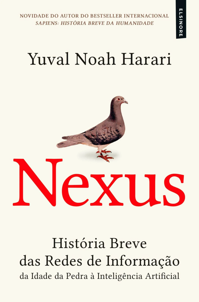 "Nexus. História breve das Redes de Informação da Idade da Pedra à inteligência artificial", de Yuval Noah Harari (Elsinore)